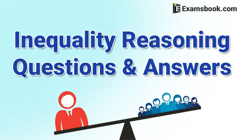 Inequality Reasoning Questions and Answers