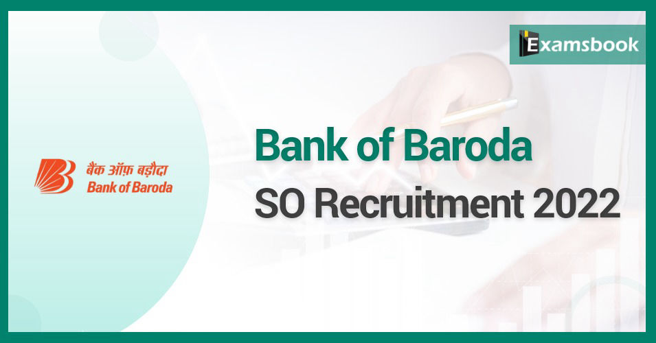 Bank of Baroda SO Recruitment 2022