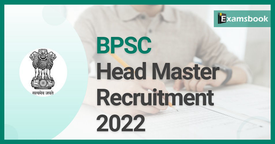 BPSC Head Master Recruitment 2022 – Apply Online 