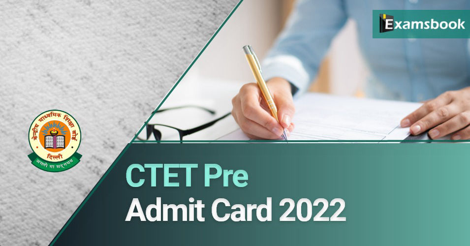 CTET Pre Admit Card 2022