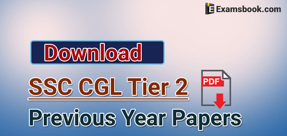 ssc cgl tier 2 previous year papers