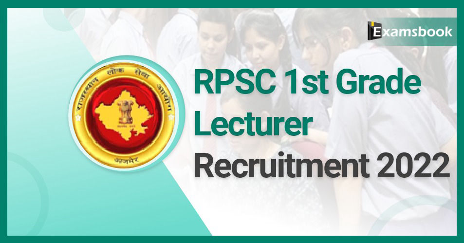 RPSC 1st Grade Lecturer Recruitment 2022 - Notification Released 