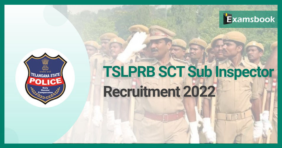 TSLPRB SCT Sub Inspector Recruitment 2022 - Notification Released