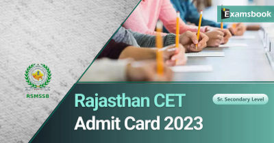 Rajasthan CET Sr. Secondary Level Admit Card 2022